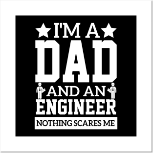 include father and engineer i'm a dad and an engineer sarcastic quote Posters and Art